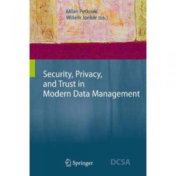Security, Privacy, and Trust in Modern Data Management