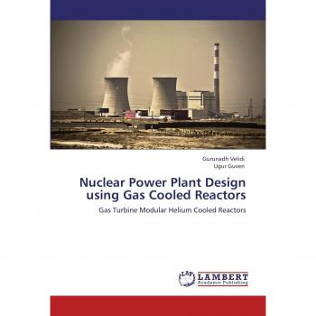 Nuclear Power Plant Design using Gas Cooled Reactors