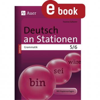 Deutsch an Stationen SPEZIAL Grammatik 5-6