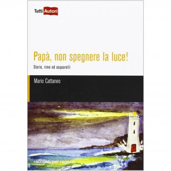 Papà, non spegnere la luce!