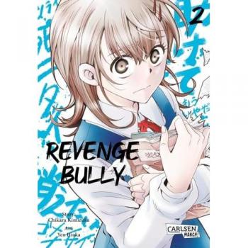Revenge Bully 2: Packender Manga-Thriller um die gefährlichen Folgen von Mobbing (2)