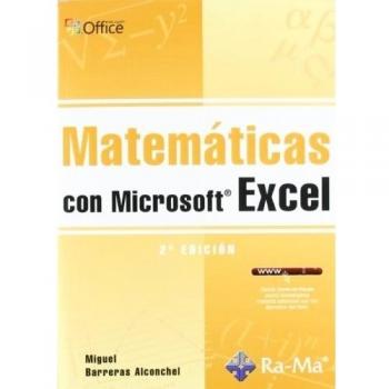 Matemáticas con Microsoft Excel. 2ª Edición (Tapa blanda).