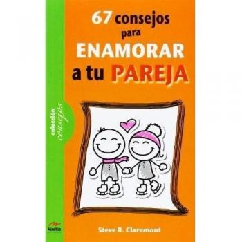 67 consejos para enamorar a tu pareja. NUEVO. ENVÍO URGENTE (Agapea)