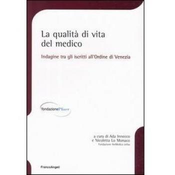 La qualità di vita del medico. Indagine tra gli iscritti all'Ordine di Venezia