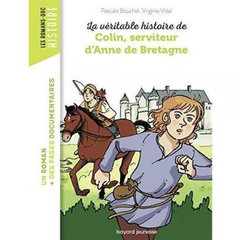 La véritable histoire de Colin, serviteur d'Anne de Bretagne