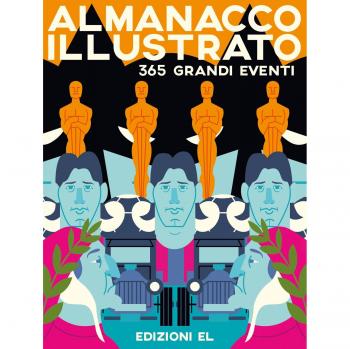 Almanacco illustrato. 365 grandi eventi. Ediz. a colori