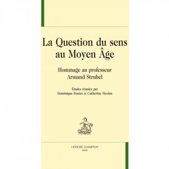 La question du sens au Moyen Age