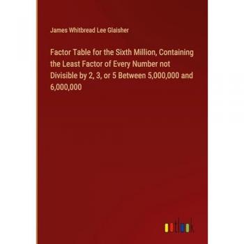 Factor Table for the Sixth Million, Containing the Least Factor of Every Number not Divisible by 2, 3, or 5 Between 5,000,000 and 6,000,000