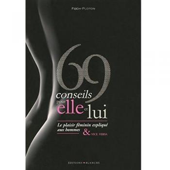 69 CONSEILS POUR ELLE ET LUI