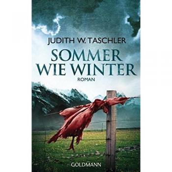 Taschler, Judith W. Sommer Wie Winter: Roman