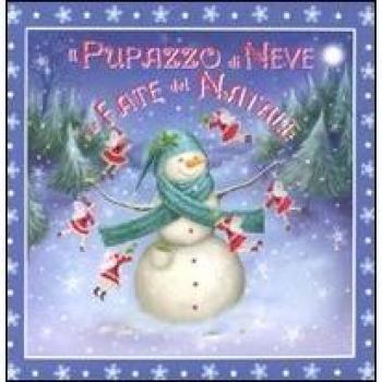 Il pupazzo di neve e le fate del Natale