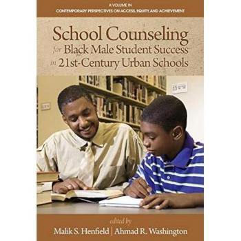 School Counseling for Black Male Student Success in 21st Century Urban Schools