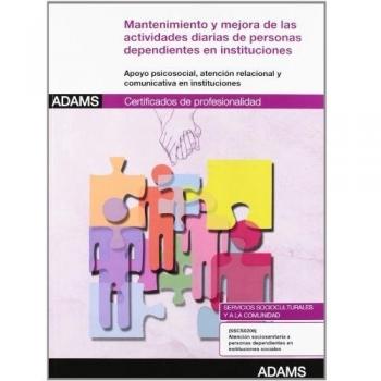 Mantenimiento y mejora de las acividades diarias de personas dependientes en instituciones