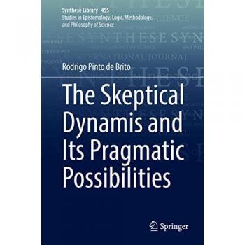 Pinto de Brito, Rodrigo: The Skeptical Dynamis and Its Pragmatic Possibilities
