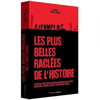 Les plus belles raclées de l'Histoire