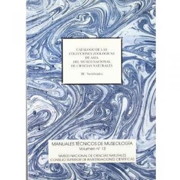 Catálogo de las colecciones zoológicas de asia del museo nacional de ciencias naturales. Vol. Iii. Vertebrados