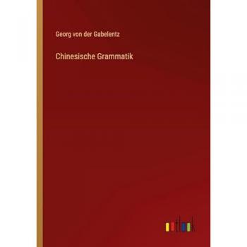 Chinesische Grammatik von Gabelentz