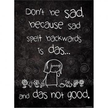 Don’t Be Sad Mini Póster en Color Negro