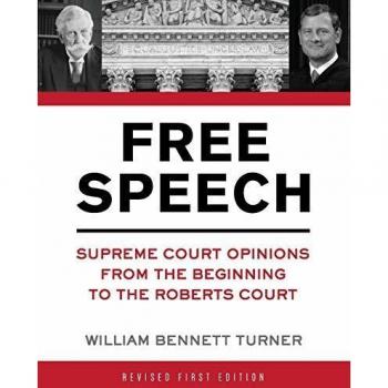 Free Speech: Supreme Court Opinions from the Beginning to the Roberts Court