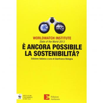 State of the world 2013. È ancora possibile la sostenibilità?