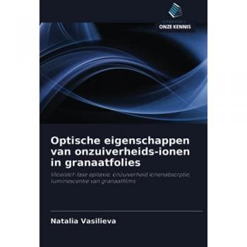Vasilieva, Natalia: Optische eigenschappen van onzuiverheids-ionen in granaatfolies