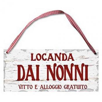 Targhetta in Legno 18x8 Stile Rustico Locanda dei Nonni Vittò: Alloggio Gratuito