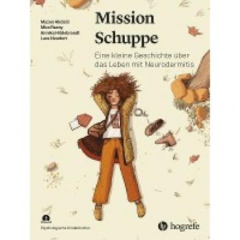 Mazen Abdalli Mission Schuppe: Eine Kleine Geschichte Über Das Leben Mit Neurodermitis (Psychologische Kinderbücher)