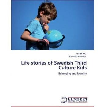 Life stories of Swedish Third Culture Kids: Belonging and Identity