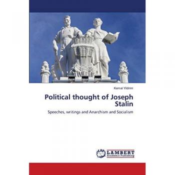 Yildirim, Kemal: Political thought of Joseph Stalin
