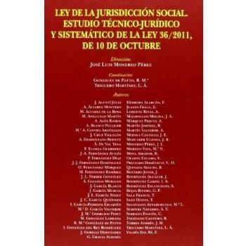 Ley de la jurisdicción social. Estudio técnico-jurídico y sistemático de la ley 36/2011, de 10 de octubre