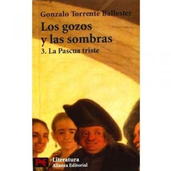 Los gozos y las sombras. 3. La Pascua triste