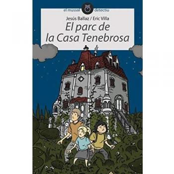 El parc de la casa tenebrosa.