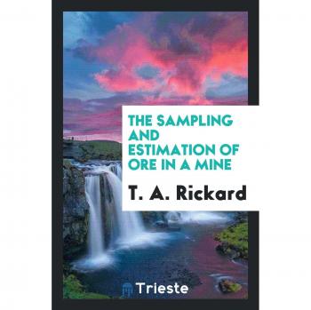The Sampling and Estimation of Ore in a Mine
