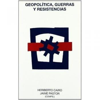 Geopolítica, guerras y resistencia (Tapa blanda).