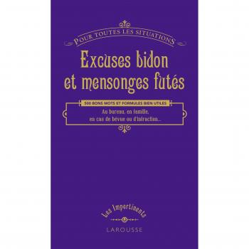 Excuses bidons et mensonges futés