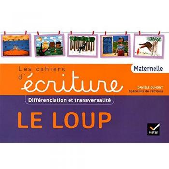 A la maternelle PS-MS-GS et ASH, Le loup éd. 2016