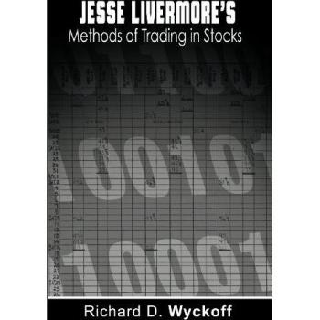 Jesse Livermore's Methods of Trading in Stocks