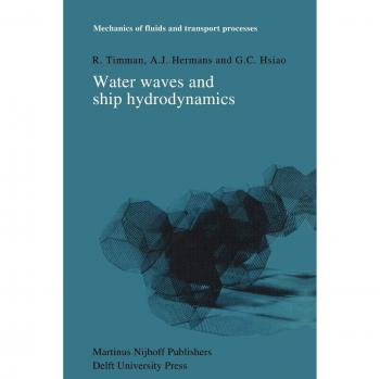 Timman, R.: Water Waves and Ship Hydrodynamics
