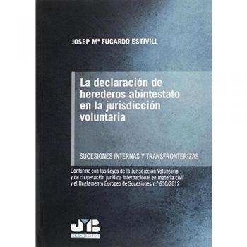 La declaración de herederos abintestato en la jurisdicción voluntaria..