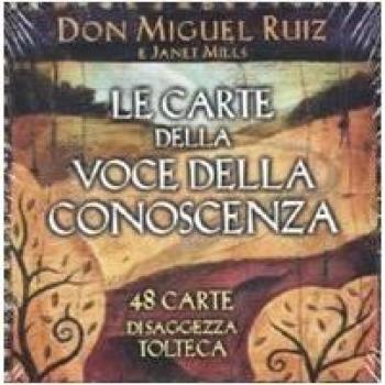 Le carte della voce della conoscenza. 48 carte di saggezza tolteca