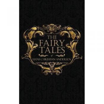 The Fairy Tales of Hans Christian Andersen