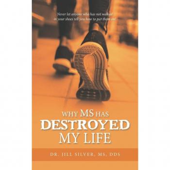Why M.S. has Destroyed my Life