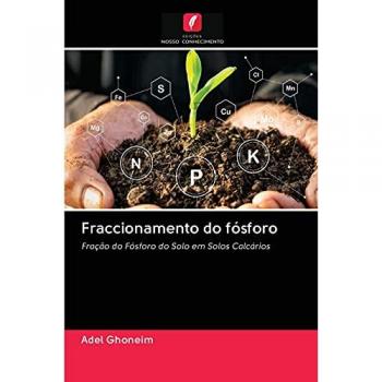 Fraccionamento do fósforo: Fração do Fósforo do Solo em Solos Calcários