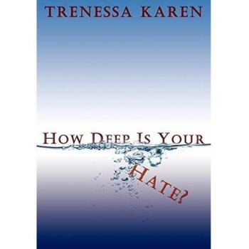 How Deep Is Your Hate?