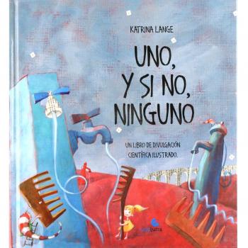 Uno, y si no, ninguno.