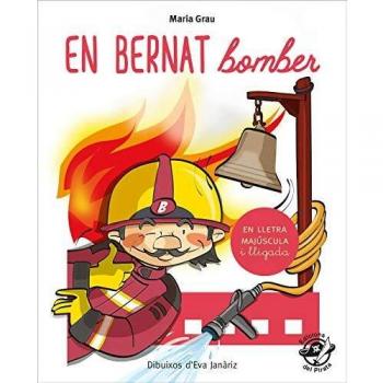 En bernat bomber: En lletra de pal i lletra lligada: llibre per aprendre a llegir en català (Tapa blanda).