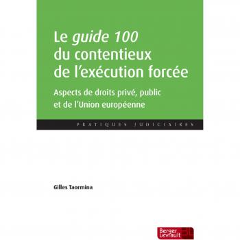 GUIDE 100 DU CONTENTIEUX DE L'EXECUTION FORCEE