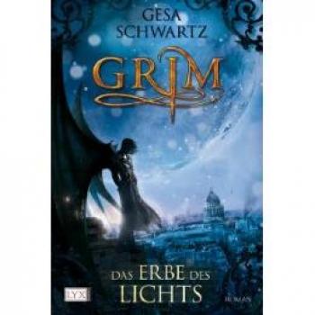 Gesa Schwartz Grim: Das Erbe Des Lichts