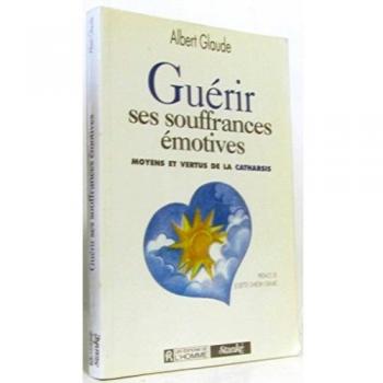 Guérir ses souffrances émotives: Moyens et vertus de la catharsis