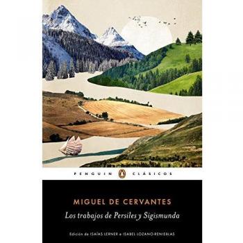 Los trabajos de Persiles y Sigismunda (PENGUIN CLÁSICOS, Band 27001)